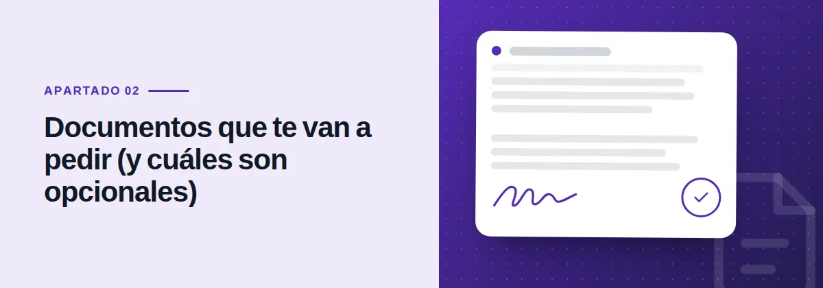 Documentos que te van a pedir (y cuáles son opcionales)
