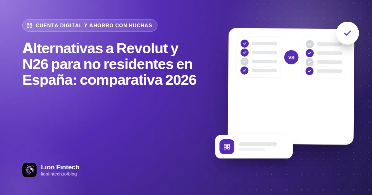 Alternativas a Revolut y N26 para no residentes en España: comparativa 2026