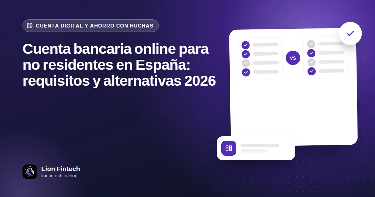 Cuenta bancaria online para no residentes en España: requisitos y alternativas 2026