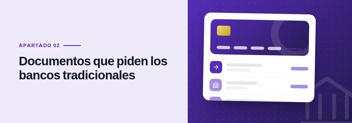 Documentos que piden los bancos tradicionales