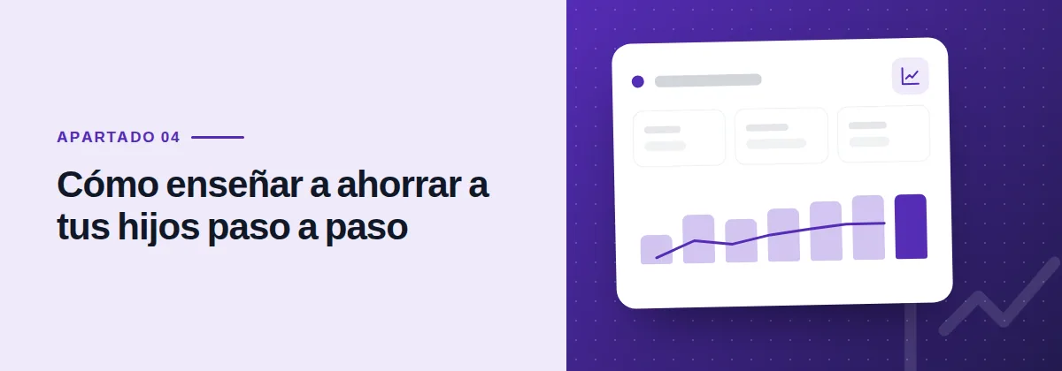 Cómo enseñar a ahorrar a tus hijos paso a paso