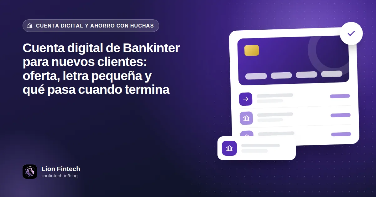 Cuenta digital de Bankinter para nuevos clientes: oferta, letra pequeña y qué pasa cuando termina