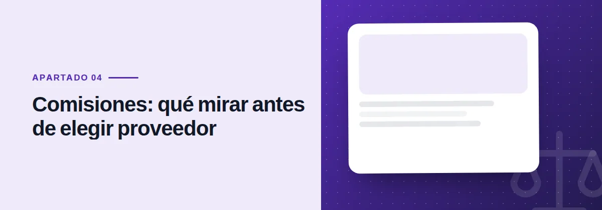 Comisiones: qué mirar antes de elegir proveedor
